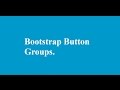 Bootstrap Button Groups