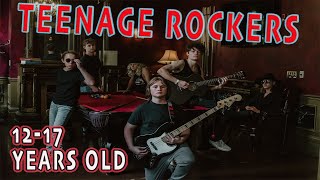 TEEN AGE ROCKERS | 12 TO 17 YEARS OLD