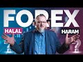 Forex Trading Explained: Halal or Haram?