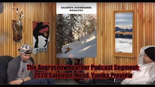 The Angrysnowboarder Podcast Segment: 2020 Salomon, Head, Yunika Preview