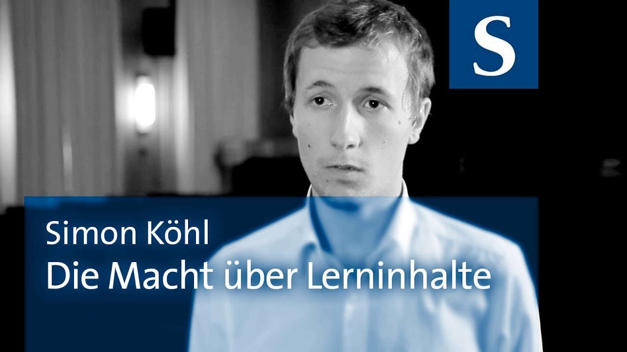 Simon Köhl Die Macht über Lerninhalte Youtube