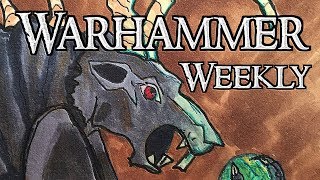 Warhammer Weekly 08022017 - GHB 2017 Discussion w/Mc1Gamer