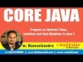 Core Java Tutorial | Program on Abstract Class,  Interface and their Relations in Java ?
