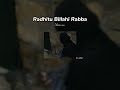 Radhitu Billahi Rabba- Maher zain || vocals only+sped up+8d Audio🎧