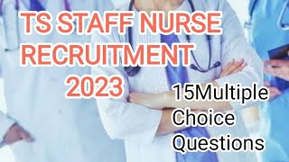 TS Staff Nurse Recruitment Multiple Choice questions # Gnm students #