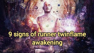 “9 SIGNS OF RUNNER TWINFLAMES AWAKENING”