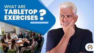 What are Tabletop Exercises (And Why You Need It)