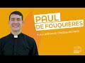 Paul de Fouquières : futur prêtre pour le diocèse de Paris