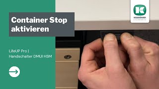 Wie aktiviere ich den Container Stop? | LifeUP Pro | Höhenverstellbarer Schreibtisch