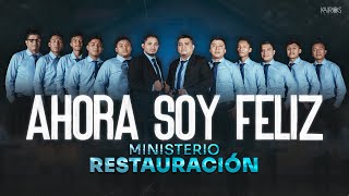 Ministerio Restauración - Ahora Soy Feliz (Videoclip Oficial)