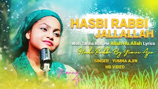 Hasbi Rabbi Jallallah | New Gojol |  Yumna Ajin | HD VIDEO | 2020