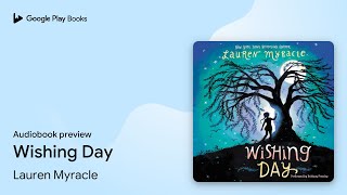 Wishing Day by Lauren Myracle · Audiobook preview