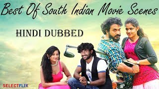 Best Of South Indian Movie Scenes Hindi Dubbed | Best Scenes | 2019
