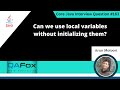 Can we use local variables without initializing them (Core Java Interview Question #163)
