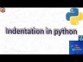 Python Indentation | Indentation in python| how Indentation in python works |python tutorial #python