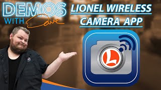 Lionel Wireless Camera APP