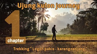 UJUNG KULON JOURNEY ⚫ LONG EXTREME TREKKING ⚫ ASMR