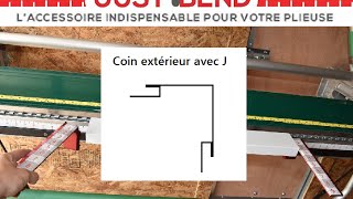 Comment plier un coin extérieur avec J intégré avec l'outil Just-Bend