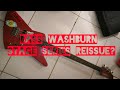 Washburn Stage Series Reissue : sebuah penelusuran yang membagongkan.