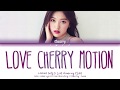 LOONA Choerry (이달의 소녀 최리) - Love Cherry Motion (Han|Rom|Eng) Color Coded Lyrics/한국어 가사