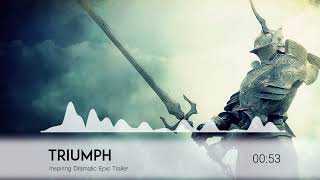 Triumph - Inspiring Dramatic Epic Trailer Powerful Orchestra | Royalty Free Music for Films
