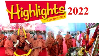 Highlight GuruPurnima Mahotsav SGVP 2022 || गुरु पूर्णिमा 2022 || गुरु वंदना || Vyas Purnima