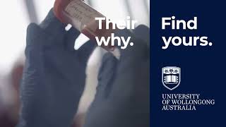 Their why. Find yours. Study at UOW.