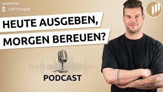 #64: Sparen oder Leben? – Die große Finanzdebatte