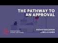 Lunch & Learn: The Pathway to an Approval