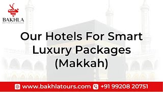 Our Hotels for Smart Luxury Hajj Packages.mp4