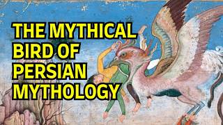 Simurgh Mythology EXPLAINED