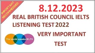 NEW BRITISH COUNCIL IELTS LISTENING TEST WITH ANSWERS | 8.12.2023