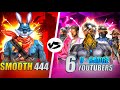 Smooth444 vs 6 V Badge Youtubers 🤯- Garena Free Fire