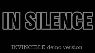 IN SILENCE INVINCIBLE demo version ( with Damien Gates )