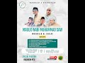 🔴LIVE | MAULID NABI MUHAMMAD SAW MUSHOLLA AL IKHLAS | JL. RADAR SELATAN | 02 NOVEMBER 2024