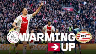 WARMING UP 🌡 | Ajax  🆚 PSV