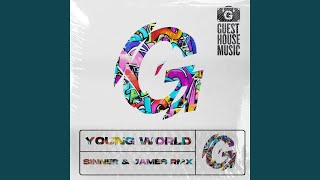 Young World (Sinner \u0026 James Remix)