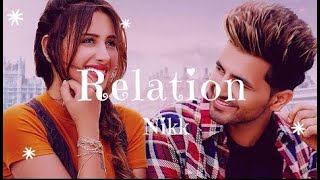 Relation : Nikk Ft Mahira Sharma | Official Music india