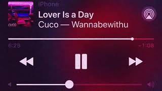 CUCO - Lover Is a Day (1 Hour Loop)