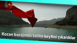 Kozan Barajında Tatilin Keyfini Çıkardılar