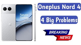 Oneplus Nord 4 Problems Review || Big problem