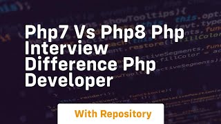 Php7 vs php8 php interview difference php developer