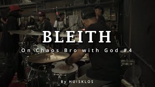 Bleith HC - Chaos Bro with God #4 (HQ Audio)