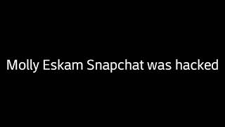 MOLLY ESKAM HACK UPDATE 😱