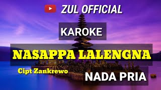 KAROKE NASAPPA LALENGNA _NADA PRIA_ Cipt Zankrewo Persi Zul Official