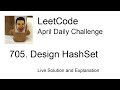 Daily Leetcode #751: Apr 21, 2022 - 705. Design HashSet