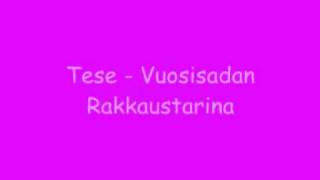 Tese - Vuosisadan Rakkaustarina