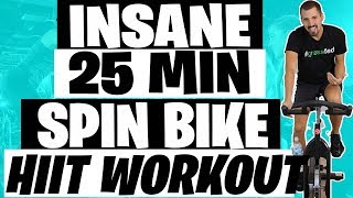 HIIT Workout - Insane 25 Minute Spin Bike Workout