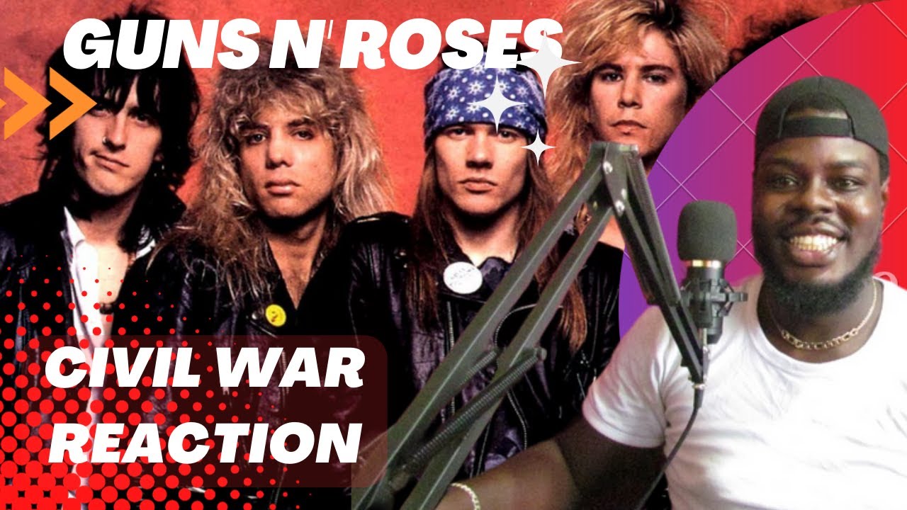 GUNS N' ROSES - CIVIL WAR OFFICIAL LYRICS VIDEO ( FIRST TIME REACTION ...