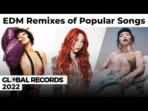 Download Global Music Mix 2022 Edm Remixes Of Popular Songs Mp3